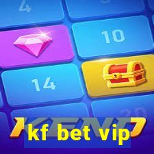 kf bet vip